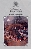 The Tragedy of King Lear: (Throne Classics)