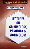 Lectures on CRIMINOLOGY, PENOLOGY & VICTIMOLOGY by Dr.Rega Surya Rao