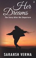Her Dreams : The Story After Her Departure