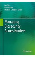 Managing Biosecurity Across Borders
