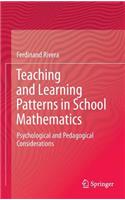 Teaching and Learning Patterns in School Mathematics
