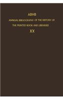 Abhb Annual Bibliography of the History of the Printed Book and Libraries