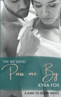 Pass me By