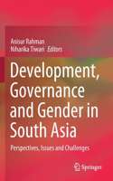 Development, Governance and Gender in South Asia