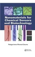 Nanomaterials for Chemical Sensors and Biotechnology