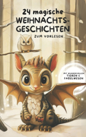24 Magische Weihnachtsgeschichten für Kinder