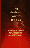 Guide to Positive Self Talk