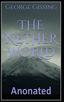 The Nether World Annotated