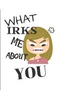 What Irks Me About You - Let It All Out