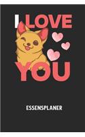 I LOVE YOU - Essensplaner: Wochenplaner für eine gesunde Küche - perfekt zum Tracken oder Vorausplanen geeignet!