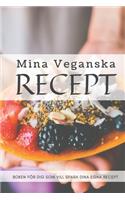 Mina Veganska Recept: Spara dina egna recept på ett snyggt och smidigt sätt. Boken är även perfekt som födelsedagspresent, bröllopspresent eller som present för studenten