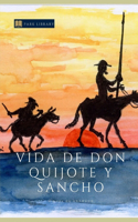 Vida de Don Quijote Y Sancho: Clásicos completos