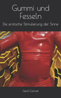 Gummi und Fesseln