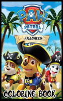 Halloween Paw Patrol Coloring Book: The Amazing Coloring Book For Kids, Teens And Adults With High Quality Illustrations