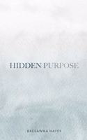 Hidden Purpose