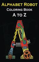 Alphabet Robot Coloring Book A to Z