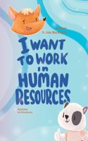 I Want To Work in Human Resources