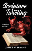 Scripture Twisting