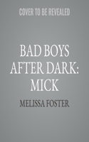 Bad Boys After Dark: Mick