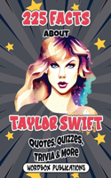 225 Facts About Taylor Swift