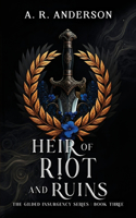 Heir of Riot and Ruins