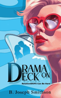 Drama On Deck