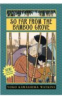 So Far from the Bamboo Grove