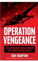 Operation Vengeance: The Astonishing Aerial Ambush That Changed World War II