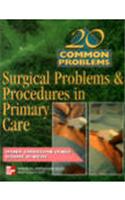 20 Common Problems Surgical Problems & Procedures In Primary Care