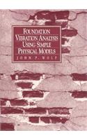 Foundation Vibration Analysis Using Simple Physical Models