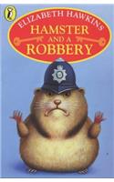 Hamster and a Robbery