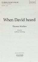 When David heard