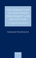 The German Law of Unjustified Enrichment and Restitution