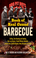 BBQ Pit Boys Book of Real Guuud Barbecue