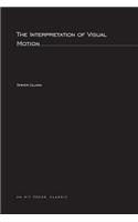 The Interpretation of Visual Motion: (Artificial Intelligence Series)