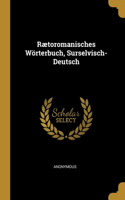 Rætoromanisches Wörterbuch, Surselvisch-Deutsch