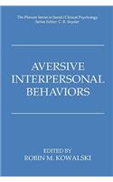 Aversive Interpersonal Behaviors: (The Springer Series in Social Clinical Psychology)