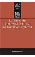 Revisiting the Department of Defense Sbir Fast Track Initiative