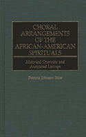 Choral Arrangements of the African-American Spirituals