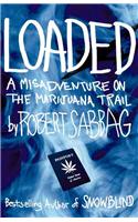 Loaded : A Misadventure on the