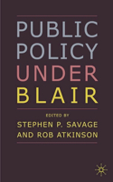 Public Policy Under Blair