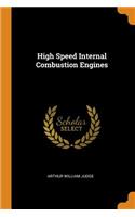 High Speed Internal Combustion Engines