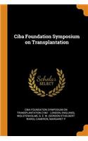 CIBA Foundation Symposium on Transplantation