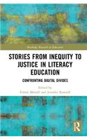 Stories from Inequity to Justice in Literacy Education