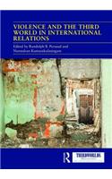 Violence and the Third World in International Relations