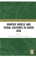 Graphic Novels and Visual Cultures in South Asia