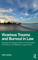 Vicarious Trauma and Burnout in Law
