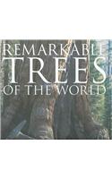 Remarkable Trees of the World