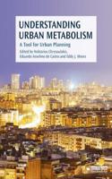 Understanding Urban Metabolism