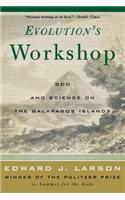 Evolution's Workshop: God and Science on the Galapagos Islands